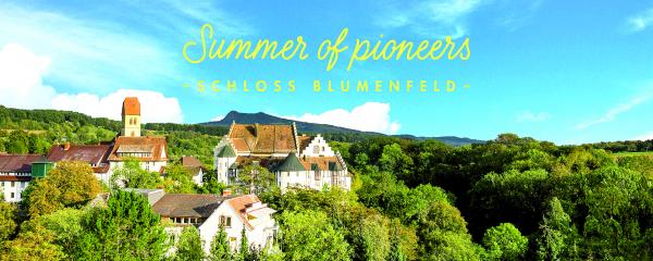 Summer of Pioneers und KoDorf im Schloss Blumenfeld des baden-württembergischen Tengen